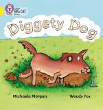 Michaela Morgan: Diggety Dog / Band 03 Y