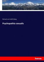 Psychopathia sexualis / Richard Von Krafft-Ebing / Taschenbuch / Paperback / 444 S. / Deutsch / 2017 / hansebooks / EAN 9783743616295