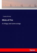 Mists of Fire / A trilogy and some eclogs / Coates-Kinney / Taschenbuch / Paperback / 244 S. / Englisch / 2017 / hansebooks / EAN 9783337254513