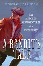 A Bandit's Tale: The Muddled Misadventures of a Pickpocket / Deborah Hopkinson / Taschenbuch / Einband - flex.(Paperback) / Englisch / 2018 / Random House Children's Books / EAN 9780385755023