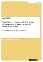 Deutschland verändert sich. Die soziale und ökonomische Entwicklung auf kommunaler Ebene / Eine Stichprobe im Spiegel der Statistik / Uwe Malich / Taschenbuch / Paperback / 68 S. / Deutsch / 2017