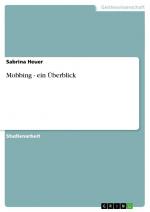 Mobbing - ein Überblick / Sabrina Heuer / Taschenbuch / Paperback / 44 S. / Deutsch / 2009 / GRIN Verlag / EAN 9783640467372