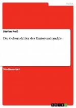 Die Geburtsfehler des Emissionshandels / Stefan Reiß / Taschenbuch / Paperback / 28 S. / Deutsch / 2009 / GRIN Verlag / EAN 9783640483884