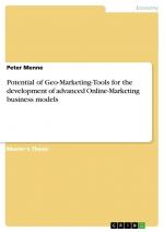 Potential of Geo-Marketing-Tools for the development of advanced Online-Marketing business models / Peter Menne / Taschenbuch / Paperback / 132 S. / Englisch / 2009 / GRIN Verlag / EAN 9783640307258