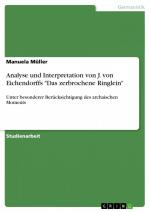 Analyse und Interpretation von J. von Eichendorffs "Das zerbrochene Ringlein" / Unter besonderer Berücksichtigung des archaischen Moments / Manuela Müller / Taschenbuch / Paperback / 24 S. / Deutsch