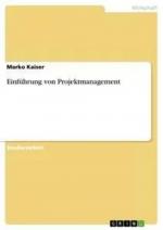 Einführung von Projektmanagement / Marko Kaiser / Taschenbuch / 32 S. / Deutsch / 2009 / GRIN Verlag / EAN 9783640399390