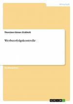 Werbeerfolgskontrolle / Thorsten-Simon Eickholt / Taschenbuch / Paperback / 32 S. / Deutsch / 2008 / GRIN Verlag / EAN 9783640172689