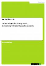 Unterrichtsreihe: Integrativer fachübergreifender Sprachunterricht / Kyrylenko et al. / Taschenbuch / Paperback / 40 S. / Deutsch / 2008 / GRIN Verlag / EAN 9783638692595