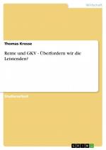 Rente und GKV - Überfordern wir die Leistenden? / Thomas Krosse / Taschenbuch / Paperback / 28 S. / Deutsch / 2008 / GRIN Verlag / EAN 9783638938853