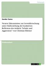 Neuere Erkenntnisse zur Gewaltforschung unter Einbeziehung der konkreten Reflexion des Artikels "Schule und Aggression" von Christian Büttner / Sandor Samu / Taschenbuch / Paperback / 28 S. / Deutsch