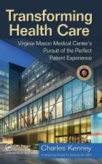 Transforming Health Care / Virginia Mason Medical Center's Pursuit of the Perfect Patient Experience / Charles Kenney / Buch / HC gerader Rücken kaschiert / Einband - fest (Hardcover) / Englisch