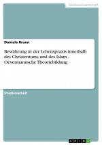 Bewährung in der Lebenspraxis innerhalb des Christentums und des Islam - Oevermannsche Theoriebildung / Daniela Brunn / Taschenbuch / Paperback / 24 S. / Deutsch / 2007 / GRIN Verlag