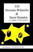 555 Herzens-Wünsche und Stern-Stunden / 2. Teilband: 155 Stern-Stunden / Carin Reiterer / Taschenbuch / Paperback / 280 S. / Deutsch / 2007 / Reiterer, Carin / EAN 9783980775502