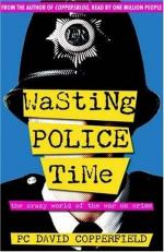 Wasting Police Time / The Crazy World of the War on Crime / David Copperfield / Taschenbuch / Kartoniert Broschiert / Englisch / 2006 / Monday Books / EAN 9780955285417