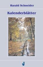 Kalenderblätter / Harald Schneider / Taschenbuch / Paperback / Deutsch / 2005 / Books on Demand GmbH / EAN 9783899062526