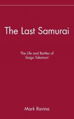 The Last Samurai / The Life and Battles of Saigo Takamori / Mark Ravina / Buch / Gebunden / Englisch / 2003 / Wiley / EAN 9780471089704