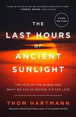 The Last Hours of Ancient Sunlight: Revised and Updated Third Edition / The Fate of the World and What We Can Do Before It's Too Late / Thom Hartmann / Taschenbuch / Kartoniert Broschiert / Englisch