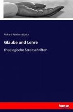 Glaube und Lehre / theologische Streitschriften / Richard Adelbert Lipsius / Taschenbuch / Paperback / 180 S. / Deutsch / 2016 / hansebooks / EAN 9783741195297