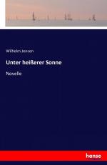 Unter heißerer Sonne / Novelle / Wilhelm Jensen / Taschenbuch / Paperback / 240 S. / Deutsch / 2016 / hansebooks / EAN 9783741195501