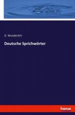 Deutsche Sprichwörter / G. Wunderlich / Taschenbuch / Paperback / 172 S. / Deutsch / 2021 / hansebooks / EAN 9783741138249