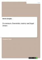 E-contracts. Essentials, variety and legal issues / Benita Ezeigbo / Taschenbuch / 32 S. / Englisch / 2018 / GRIN Verlag / EAN 9783668715035