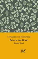 Reise in den Orient / Erster Band / Constantin Von Tischendorf / Taschenbuch / Paperback / 320 S. / Deutsch / 2018 / Classic-Library / EAN 9783961671106