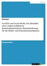 Gerücht und Social Media. Zur Aktualität einer uralten kollektiven Kommunikationsform. Herausforderung für die Risiko- und Krisenkommunikation / Anonym / Taschenbuch / Paperback / 40 S. / Deutsch