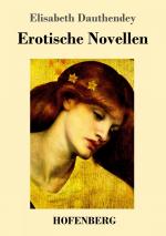 Erotische Novellen / Elisabeth Dauthendey / Taschenbuch / Paperback / 112 S. / Deutsch / 2019 / Henricus - Edition Deutsche Klassik GmbH, Berlin / EAN 9783743729698