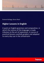 Higher Lessons in English / Brainerd Kellogg (u. a.) / Taschenbuch / Paperback / Kartoniert Broschiert / Englisch / 2019 / hansebooks / EAN 9783337780494