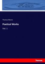 Poetical Works / Vol. 1 / Thomas Moore / Taschenbuch / Paperback / 500 S. / Englisch / 2019 / hansebooks / EAN 9783337778019