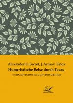 Humoristische Reise durch Texas / Von Galveston bis zum Rio Grande / Alexander E. Sweet (u. a.) / Taschenbuch / Paperback / 508 S. / Deutsch / 2019 / Classic-Library / EAN 9783961671472