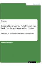 Unterrichtsentwurf im Fach Deutsch zum Buch "Der Junge im gestreiften Pyjama" / Erarbeitung des Konflikts der Erwachsenen in Brunos Familie / Anonymous / Taschenbuch / Paperback / 48 S. / Deutsch