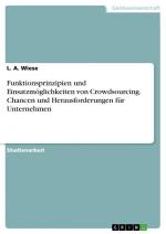 Funktionsprinzipien und Einsatzmöglichkeiten von Crowdsourcing. Chancen und Herausforderungen für Unternehmen / L. A. Wiese / Taschenbuch / Paperback / 32 S. / Deutsch / 2020 / GRIN Verlag