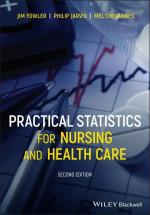 Practical Statistics for Nursing and Health Care / Jim Fowler (u. a.) / Taschenbuch / 224 S. / Englisch / 2021 / John Wiley and Sons Ltd / EAN 9781119698524