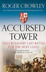 Accursed Tower / The Crusaders' Last Battle for the Holy Land / Roger Crowley / Taschenbuch / Kartoniert Broschiert / Englisch / 2020 / Yale University Press / EAN 9780300254808