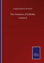 The Visitation of Suffolke / Volume II / Joseph Jackson Howard / Taschenbuch / Paperback / Kartoniert Broschiert / Englisch / 2020 / Outlook / EAN 9783752512168