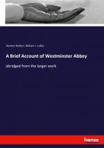 A Brief Account of Westminster Abbey / abridged from the larger work / Herbert Railton (u. a.) / Taschenbuch / Paperback / Kartoniert Broschiert / Englisch / 2020 / hansebooks / EAN 9783348022385