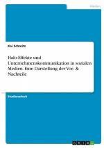 Halo-Effekte und Unternehmenskommunikation in sozialen Medien. Eine Darstellung der Vor- & Nachteile / Kai Schmitz / Taschenbuch / Paperback / 36 S. / Deutsch / 2021 / GRIN Verlag / EAN 9783346319036