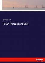 To San Francisco and Back / Anonymous / Taschenbuch / Paperback / Kartoniert Broschiert / Englisch / 2021 / hansebooks / EAN 9783348030274