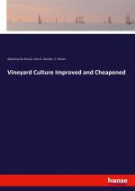 Vineyard Culture Improved and Cheapened / Alphonse Du Breuil (u. a.) / Taschenbuch / Paperback / Kartoniert Broschiert / Englisch / 2021 / hansebooks / EAN 9783348030359