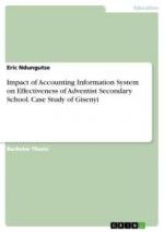 Impact of Accounting Information System on Effectiveness of Adventist Secondary School. Case Study of Gisenyi / Eric Ndungutse / Taschenbuch / Paperback / Englisch / 2021 / GRIN Verlag