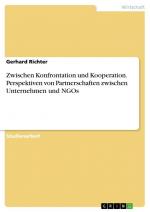 Zwischen Konfrontation und Kooperation. Perspektiven von Partnerschaften zwischen Unternehmen und NGOs / Gerhard Richter / Taschenbuch / Paperback / 40 S. / Deutsch / 2018 / GRIN Verlag