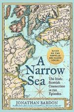 A Narrow Sea / The Irish-Scottish Connection in 120 Episodes - as heard on BBC Radio / Jonathan Bardon / Buch / Gebunden / Englisch / 2018 / Gill / EAN 9780717180592