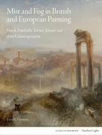 Mist and Fog in British and European Painting / Fuseli, Friedrich, Turner, Monet and Their Contemporaries / Evan R Firestone / Buch / Gebunden / Englisch / 2023 / Lund Humphries Publishers Ltd