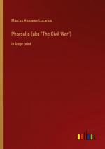 Pharsalia (aka "The Civil War") / in large print / Marcus Annaeus Lucanus / Taschenbuch / Paperback / Englisch / 2022 / Outlook Verlag / EAN 9783368300906