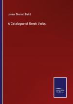 A Catalogue of Greek Verbs / James Skerrett Baird / Taschenbuch / Paperback / Kartoniert Broschiert / Englisch / 2022 / Outlook / EAN 9783375120740