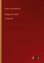 Essays of Travel / in large print / Robert Louis Stevenson / Taschenbuch / Paperback / Kartoniert Broschiert / Englisch / 2022 / Outlook Verlag / EAN 9783368301323