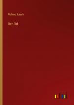 Der Eid / Richard Lasch / Taschenbuch / Paperback / 156 S. / Deutsch / 2022 / Outlook Verlag / EAN 9783368256289