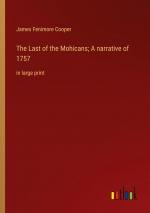 The Last of the Mohicans; A narrative of 1757 / in large print / James Fenimore Cooper / Taschenbuch / Paperback / Englisch / 2022 / Outlook Verlag / EAN 9783368306540