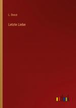 Letzte Liebe / L. Doczi / Taschenbuch / Paperback / 88 S. / Deutsch / 2022 / Outlook Verlag / EAN 9783368417468